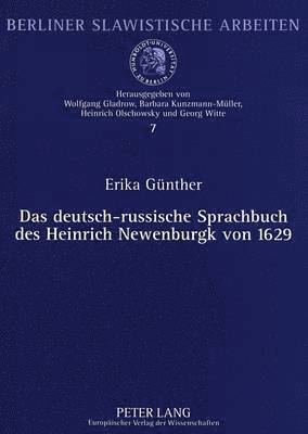 bokomslag Das Deutsch-Russische Sprachbuch Des Heinrich Newenburgk Von 1629