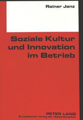 Soziale Kultur Und Innovation Im Betrieb 1