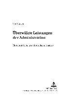 Ueberwaelzte Leistungen Der Administration