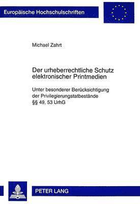 Michael Zahrt - Der Urheberrechtliche Schutz Elektronischer Printmedien, Häftad