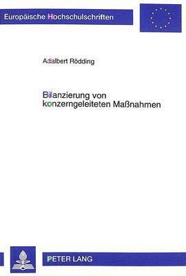 Adalbert Rödding - Bilanzierung Von Konzerngeleiteten Maßnahmen, Häftad