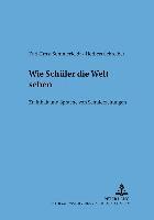 bokomslag Wie Schueler Die Welt Sehen