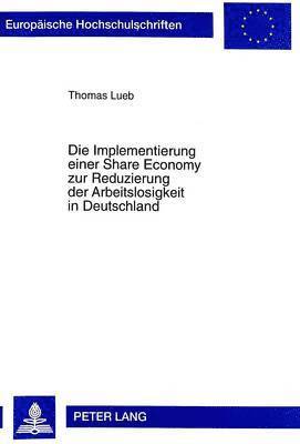 Implementierung Einer Share Economy Zur Reduzierung Der Arbeitslosigkeit in Deutschland