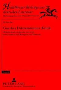 bokomslag Goethes Dilettantismus-Kritik