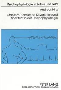 bokomslag Stabilitaet, Konsistenz, Kovariation Und Spezifitaet in Der Psychophysiologie