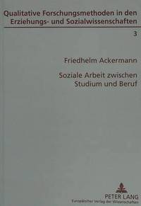 bokomslag Soziale Arbeit Zwischen Studium Und Beruf