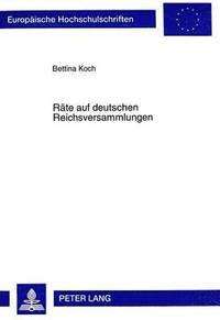 bokomslag Raete Auf Deutschen Reichsversammlungen