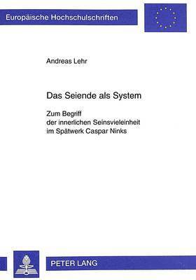 Andreas Lehr - Das Seiende ALS System, Häftad