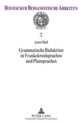 bokomslag Grammatische Reduktion in Frankokreolsprachen und Plansprachen