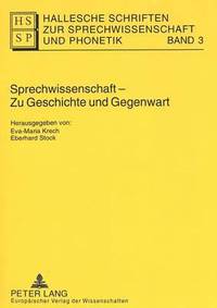 bokomslag Sprechwissenschaft - Zu Geschichte Und Gegenwart