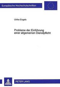 bokomslag Probleme Der Einfuehrung Einer Allgemeinen Dienstpflicht