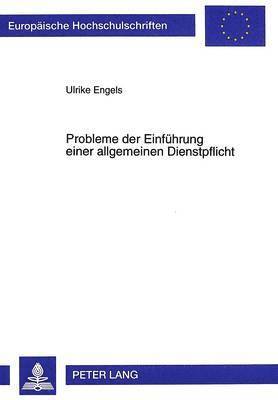 Probleme Der Einfuehrung Einer Allgemeinen Dienstpflicht 1