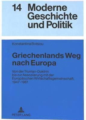 bokomslag Griechenlands Weg Nach Europa