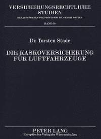 bokomslag Die Kaskoversicherung Fuer Luftfahrzeuge