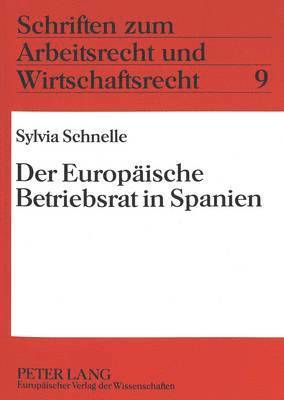 Der Europaeische Betriebsrat in Spanien 1