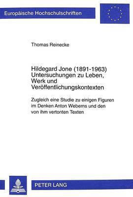 Thomas Reinecke - Hildegard Jone (1891-1963), Häftad