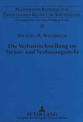 Die Verlustrueckstellung Im Steuer- Und Verfassungsrecht 1