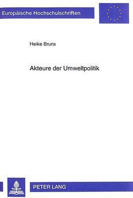 bokomslag Akteure Der Umweltpolitik