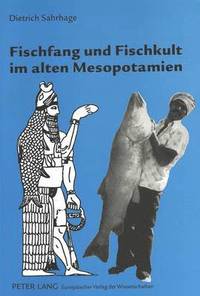 bokomslag Fischfang Und Fischkult Im Alten Mesopotamien