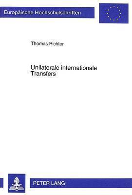 bokomslag Unilaterale Internationale Transfers