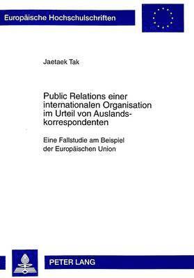 bokomslag Public Relations Einer Internationalen Organisation Im Urteil Von Auslandskorrespondenten