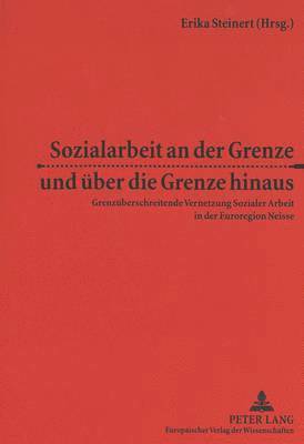 bokomslag Sozialarbeit an Der Grenze Und Ueber Die Grenze Hinaus