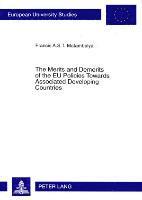 Francis A. S. T. Matambalya - Merits and Demerits of the EU Policies Towards Associated Developing Countries, Häftad