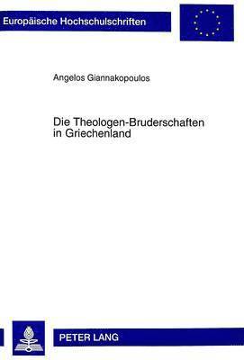 bokomslag Die Theologen-Bruderschaften in Griechenland