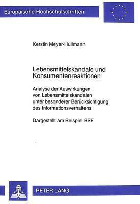 Kerstin Meyer-Hullmann - Lebensmittelskandale Und Konsumentenreaktionen, Häftad