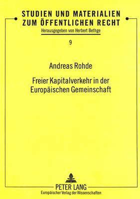 Freier Kapitalverkehr in Der Europaeischen Gemeinschaft 1