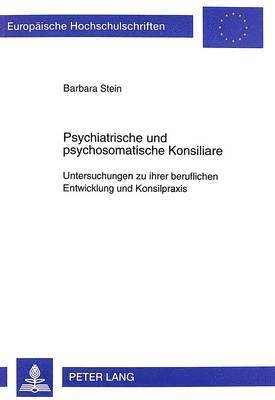 bokomslag Psychiatrische Und Psychosomatische Konsiliare