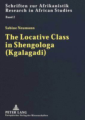 Locative Class in Shengologa (Kgalagadi) 1