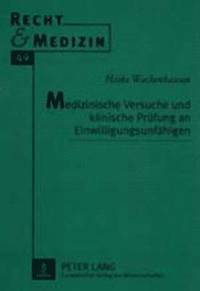 bokomslag Medizinische Versuche Und Klinische Pruefung an Einwilligungsunfaehigen