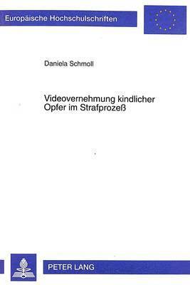 Videovernehmung Kindlicher Opfer Im Strafprozess 1