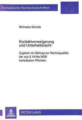 bokomslag Kontaktverweigerung Und Unterhaltsrecht