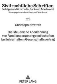 bokomslag Die Steuerliche Anerkennung Von Familienpersonengesellschaften Bei Fehlerhaftem Gesellschaftsvertrag