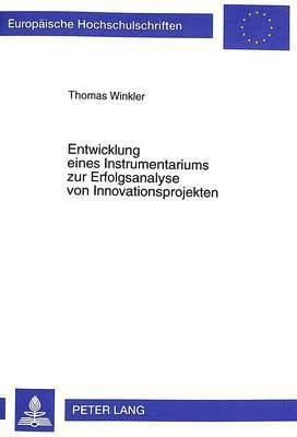 bokomslag Entwicklung Eines Instrumentariums Zur Erfolgsanalyse Von Innovationsprojekten