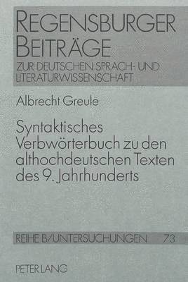 bokomslag Syntaktisches Verbwoerterbuch Zu Den Althochdeutschen Texten Des 9. Jahrhunderts