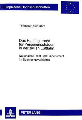 bokomslag Das Haftungsrecht Fuer Personenschaeden in Der Zivilen Luftfahrt