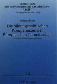 bokomslag Die Bildungspolitischen Kompetenzen Der Europaeischen Gemeinschaft