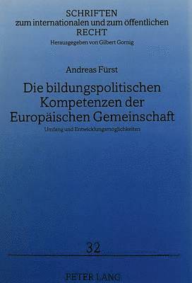 bokomslag Die Bildungspolitischen Kompetenzen Der Europaeischen Gemeinschaft