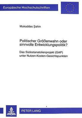 bokomslag Politischer Groeenwahn Oder Sinnvolle Entwicklungspolitik?