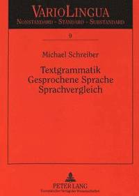 bokomslag Textgrammatik - Gesprochene Sprache - Sprachvergleich