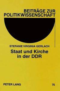 bokomslag Staat Und Kirche in Der Ddr