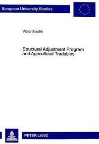 bokomslag Structural Adjustment Program and Agricultural Tradables