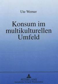 bokomslag Konsum Im Multikulturellen Umfeld