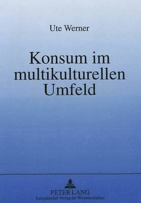 bokomslag Konsum Im Multikulturellen Umfeld