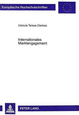 Urszula Teresa Dierkes - Internationales Marktengagement, Häftad