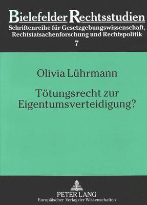 bokomslag Toetungsrecht Zur Eigentumsverteidigung?