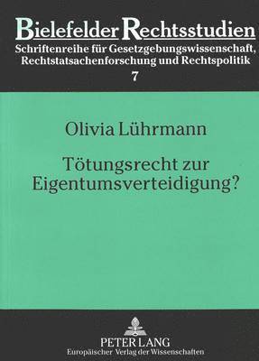 bokomslag Toetungsrecht Zur Eigentumsverteidigung?